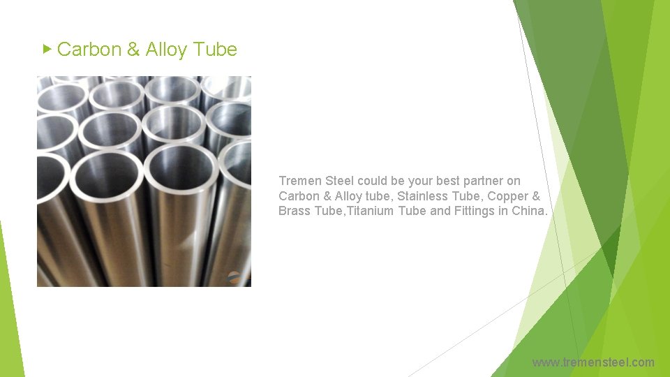 ▶ Carbon & Alloy Tube Tremen Steel could be your best partner on Carbon