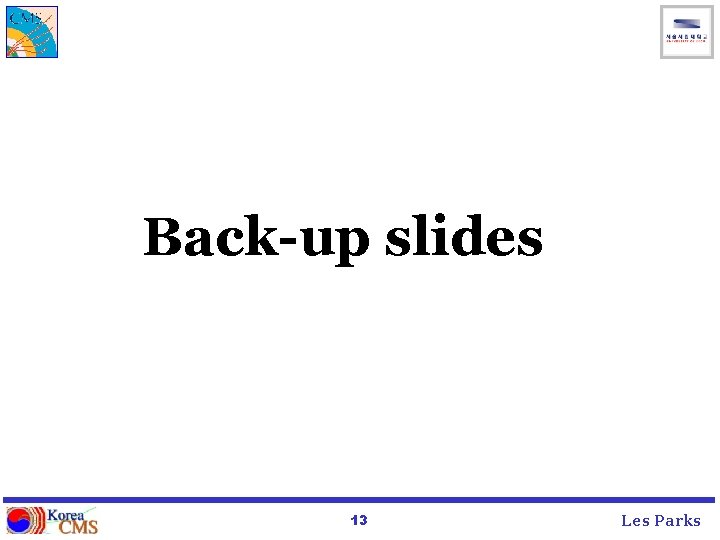 Back-up slides 13 Les Parks 