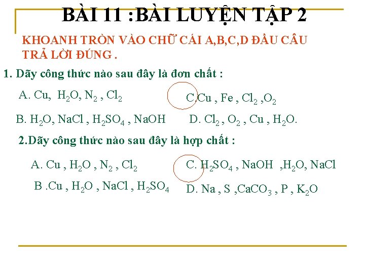 BÀI 11 : BÀI LUYỆN TẬP 2 KHOANH TRÒN VÀO CHỮ CÁI A, B,
