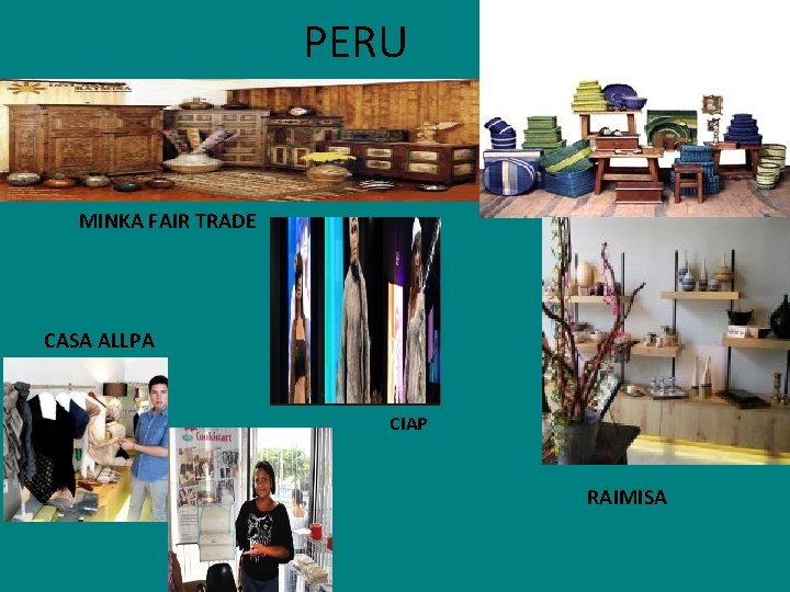 PERU MINKA FAIR TRADE CASA ALLPA CIAP Aptec Peru RAIMISA 