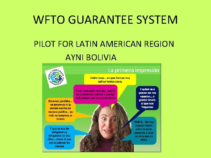 WFTO GUARANTEE SYSTEM PILOT FOR LATIN AMERICAN REGION AYNI BOLIVIA 