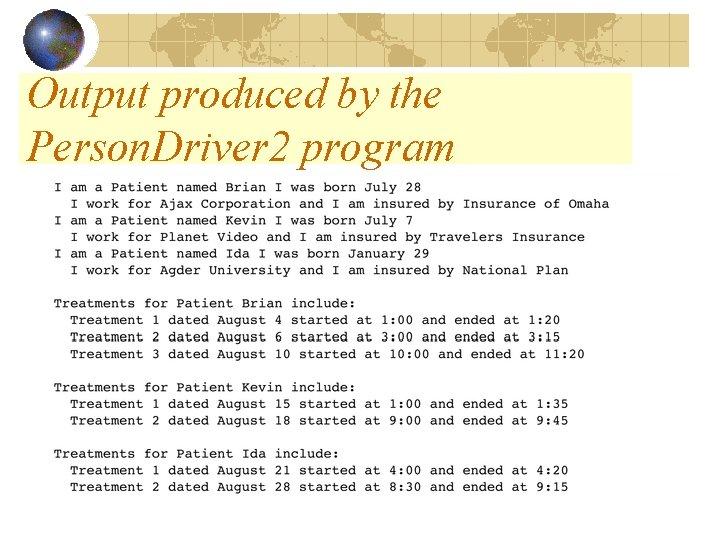 Output produced by the Person. Driver 2 program Output produced by the Person. Driver 2 program