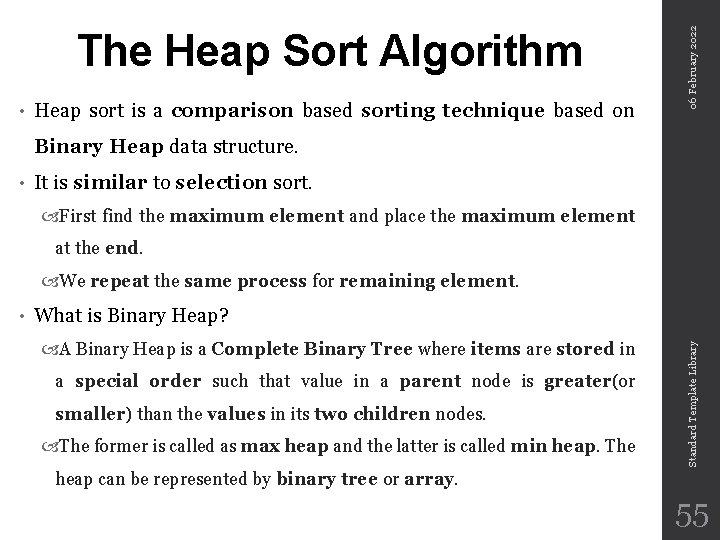  • Heap sort is a comparison based sorting technique based on 06 February