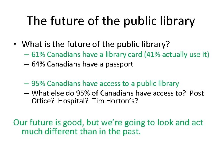 The future of the public library • What is the future of the public