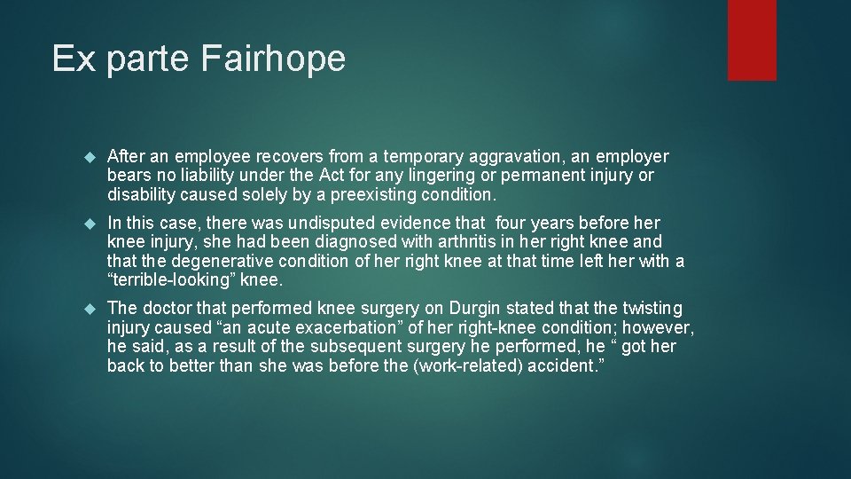Ex parte Fairhope After an employee recovers from a temporary aggravation, an employer bears