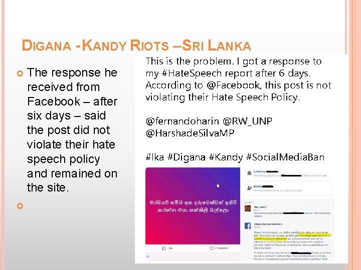 DIGANA - KANDY RIOTS – SRI LANKA The response he received from Facebook –
