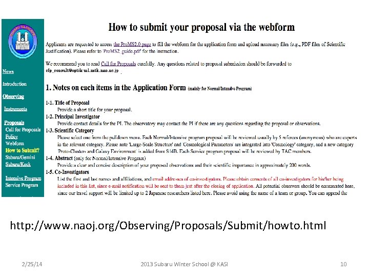 http: //www. naoj. org/Observing/Proposals/Submit/howto. html 2/25/14 2013 Subaru Winter School @ KASI 10 