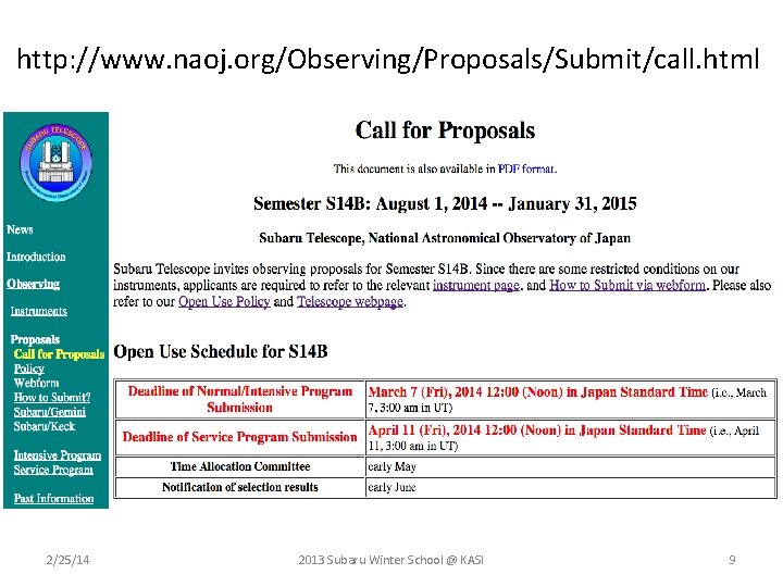 http: //www. naoj. org/Observing/Proposals/Submit/call. html 2/25/14 2013 Subaru Winter School @ KASI 9 