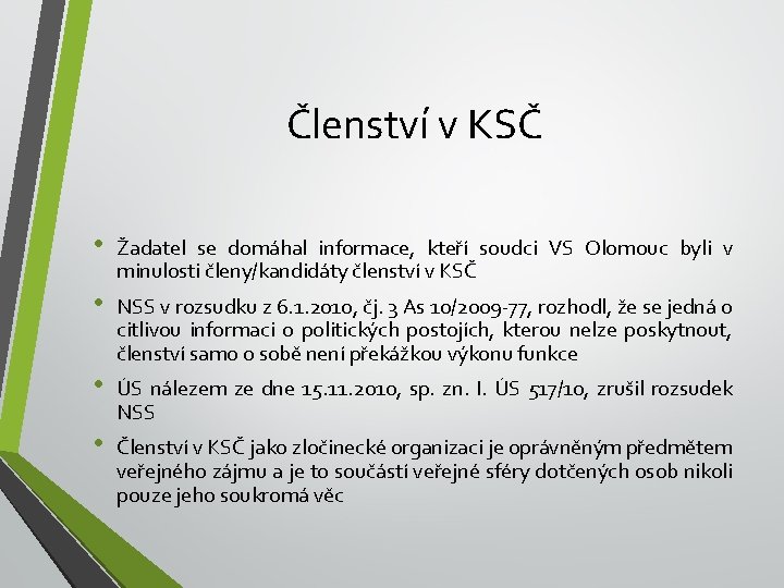 Členství v KSČ • Žadatel se domáhal informace, kteří soudci VS Olomouc byli v