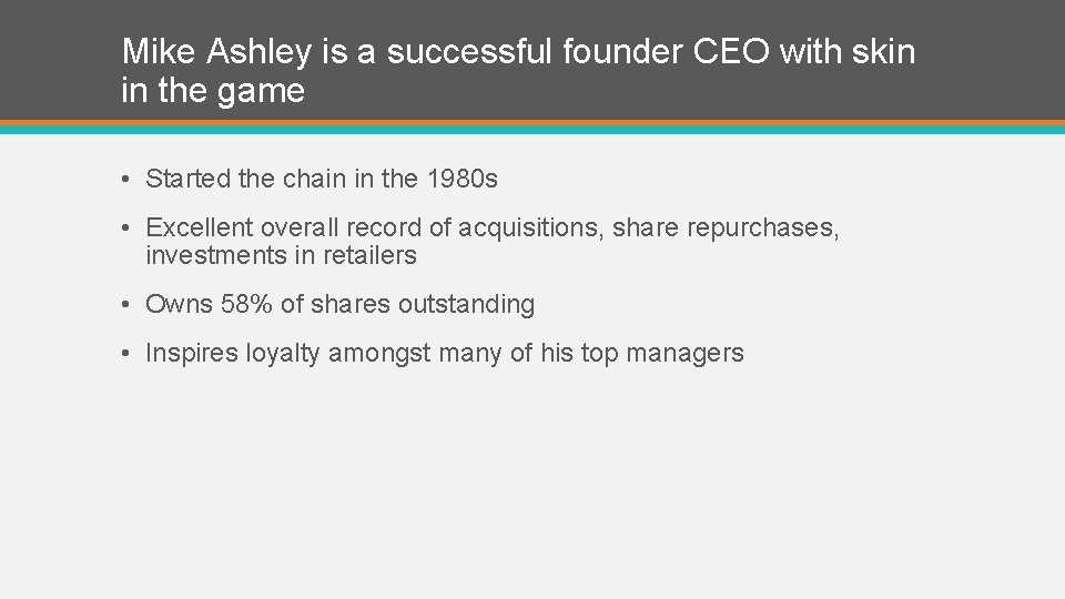 Mike Ashley is a successful founder CEO with skin in the game • Started