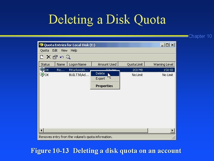 Deleting a Disk Quota Chapter 10 Figure 10 -13 Deleting a disk quota on Deleting a Disk Quota Chapter 10 Figure 10 -13 Deleting a disk quota on