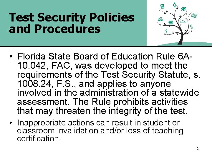 Test Security Policies and Procedures • Florida State Board of Education Rule 6 A
