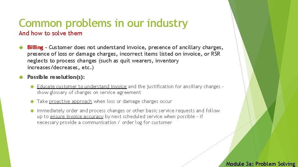 Common problems in our industry And how to solve them Billing - Customer does
