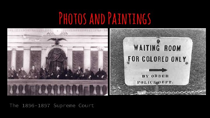 Photos and Paintings The 1896 -1897 Supreme Court 