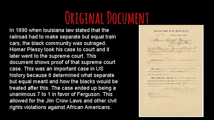 Original Document In 1890 when louisiana law stated that the railroad had to make