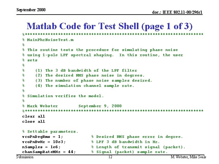 September 2000 doc. : IEEE 802. 11 -00/296 r 1 Matlab Code for Test