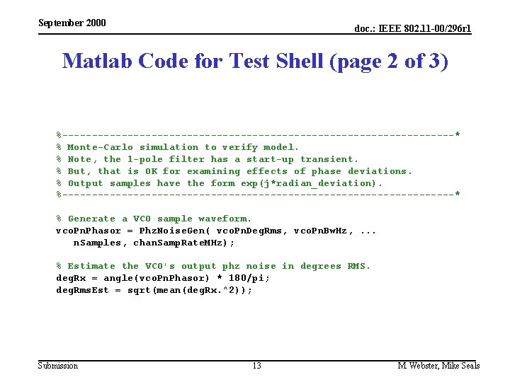 September 2000 doc. : IEEE 802. 11 -00/296 r 1 Matlab Code for Test