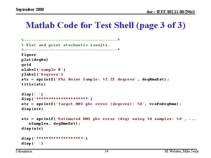 September 2000 doc. : IEEE 802. 11 -00/296 r 1 Matlab Code for Test