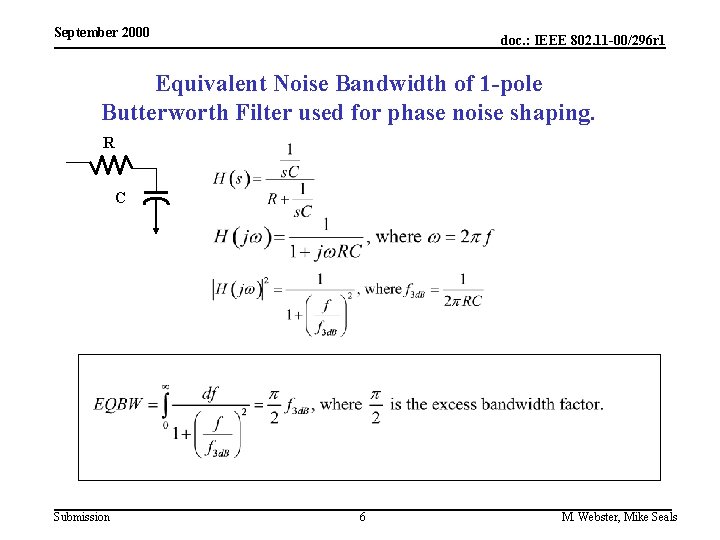 September 2000 doc. : IEEE 802. 11 -00/296 r 1 Equivalent Noise Bandwidth of