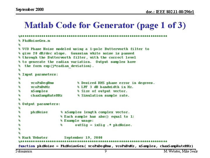 September 2000 doc. : IEEE 802. 11 -00/296 r 1 Matlab Code for Generator