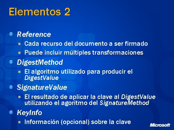 Elementos 2 Reference Cada recurso del documento a ser firmado Puede incluir múltiples transformaciones