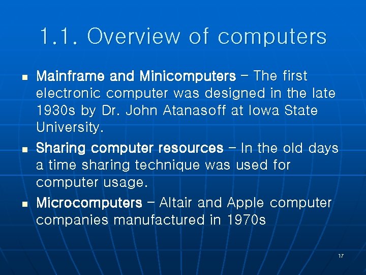 1. 1. Overview of computers n n n Mainframe and Minicomputers – The first