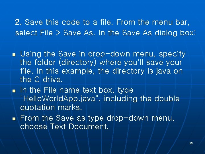 2. Save this code to a file. From the menu bar, select File >