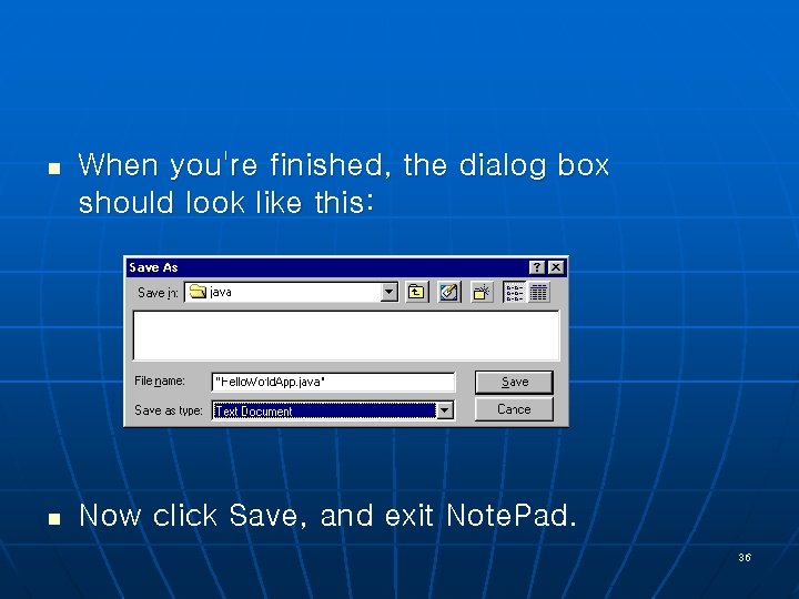 n When you're finished, the dialog box should look like this: n Now click