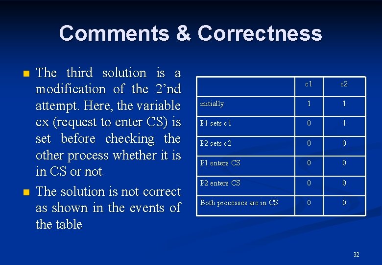 Comments & Correctness n n The third solution is a modification of the 2’nd