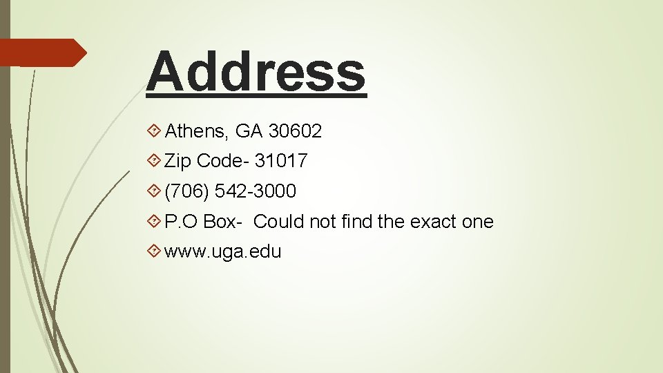 Address Athens, GA 30602 Zip Code- 31017 (706) 542 -3000 P. O Box- Could