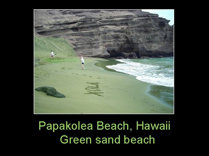 Papakolea Beach, Hawaii Green sand beach 