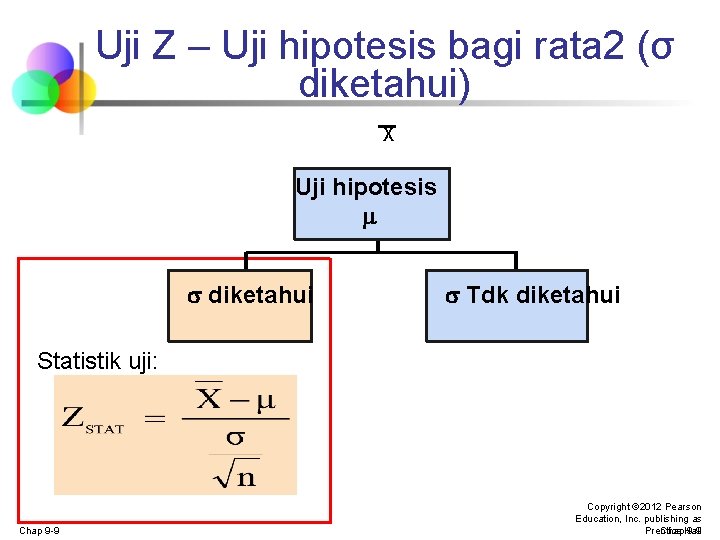 Uji Z – Uji hipotesis bagi rata 2 (σ diketahui) X Uji hipotesis σdiketahui