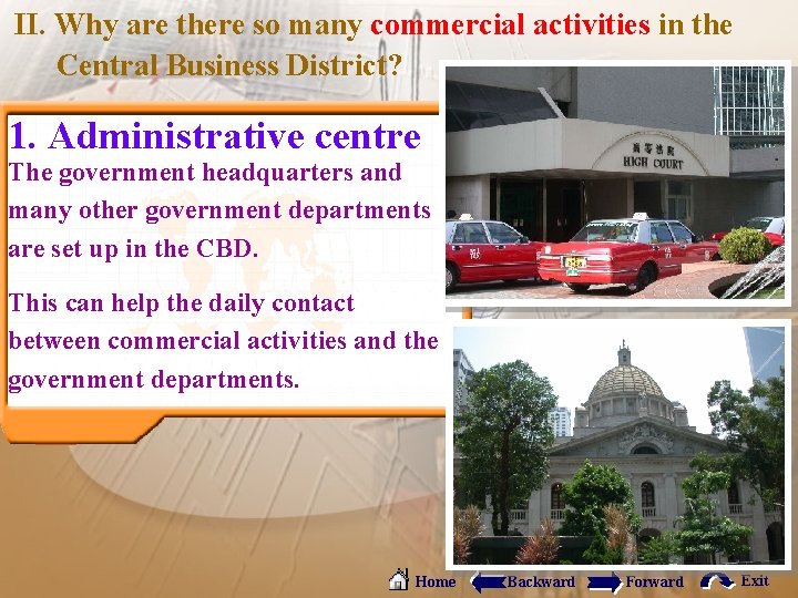 II. Why are there so many commercial activities in the Central Business District? 1.