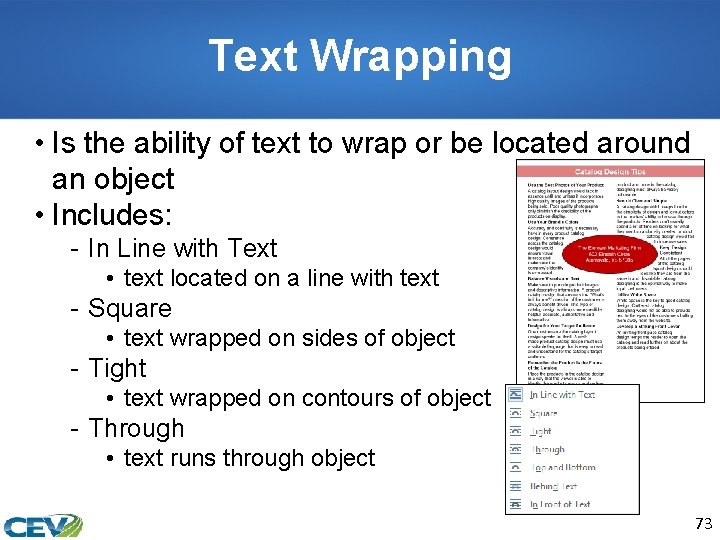 Text Wrapping • Is the ability of text to wrap or be located around