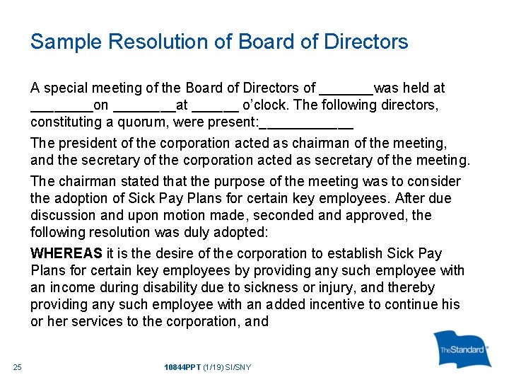 Sample Resolution of Board of Directors A special meeting of the Board of Directors