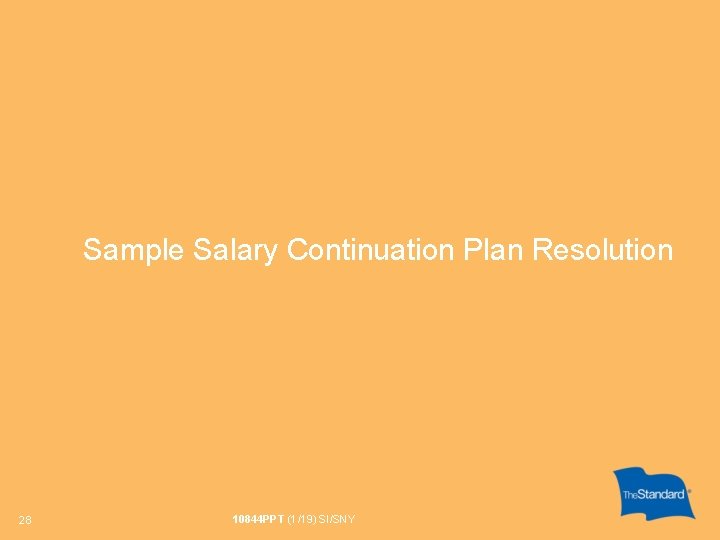 Sample Salary Continuation Plan Resolution 28 10844 PPT (1/19) SI/SNY 