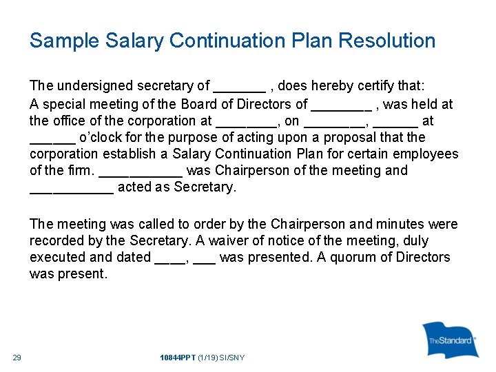 Sample Salary Continuation Plan Resolution The undersigned secretary of _______ , does hereby certify