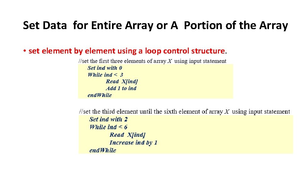 Set Data for Entire Array or A Portion of the Array • set element