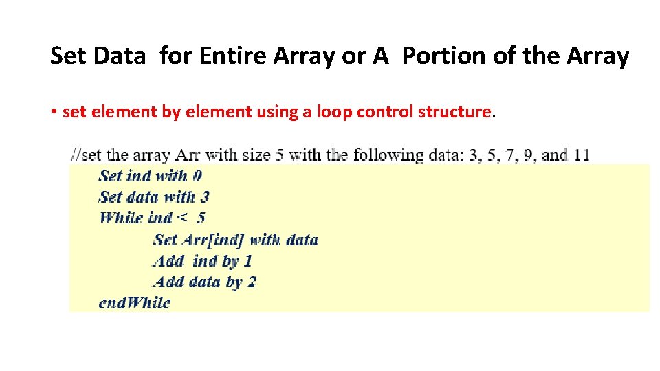 Set Data for Entire Array or A Portion of the Array • set element