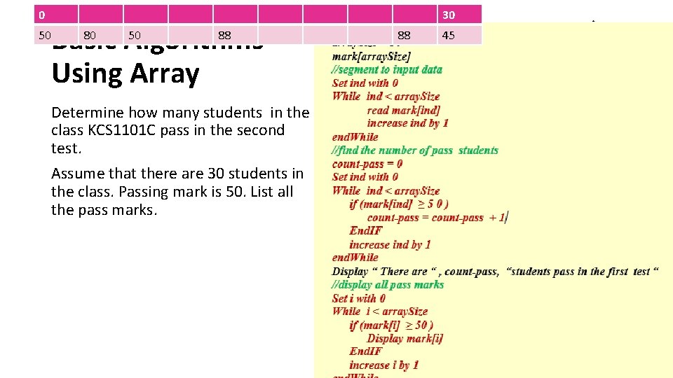 0 50 Basic Algorithms Using Array 80 50 88 Determine how many students in