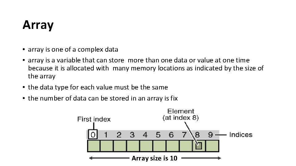 Array • array is one of a complex data • array is a variable