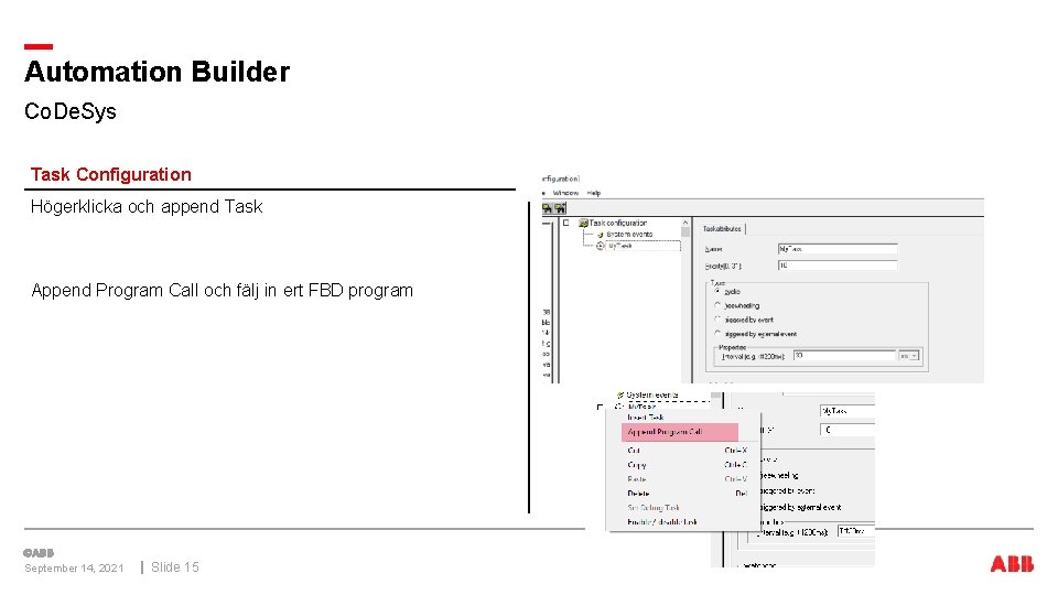 Automation Builder Co. De. Sys Task Configuration Högerklicka och append Task Append Program Call