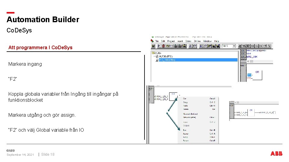 Automation Builder Co. De. Sys Att programmera I Co. De. Sys Markera ingang “F