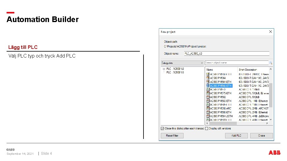 Automation Builder Lägg till PLC Välj PLC typ och tryck Add PLC September 14,