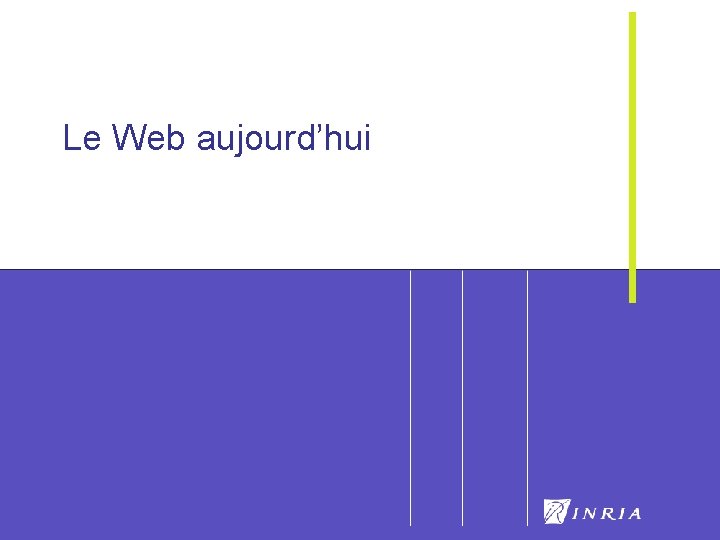 4 Le Web aujourd’hui 