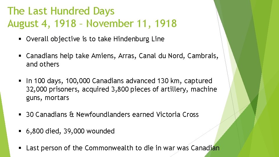 The Last Hundred Days August 4, 1918 – November 11, 1918 § Overall objective