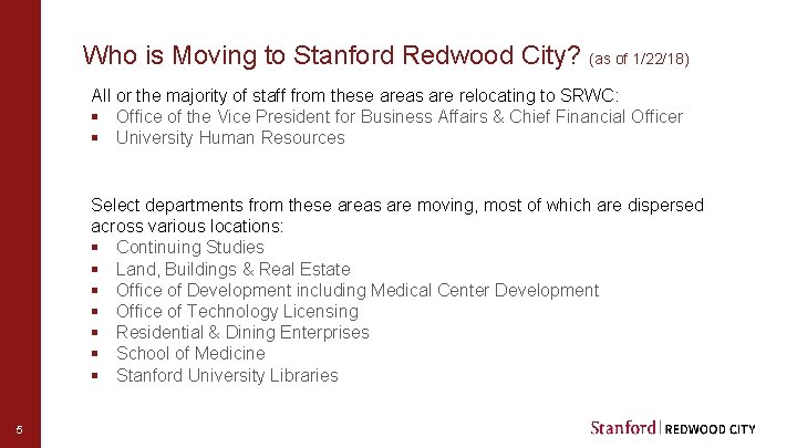 Who is Moving to Stanford Redwood City? (as of 1/22/18) All or the majority