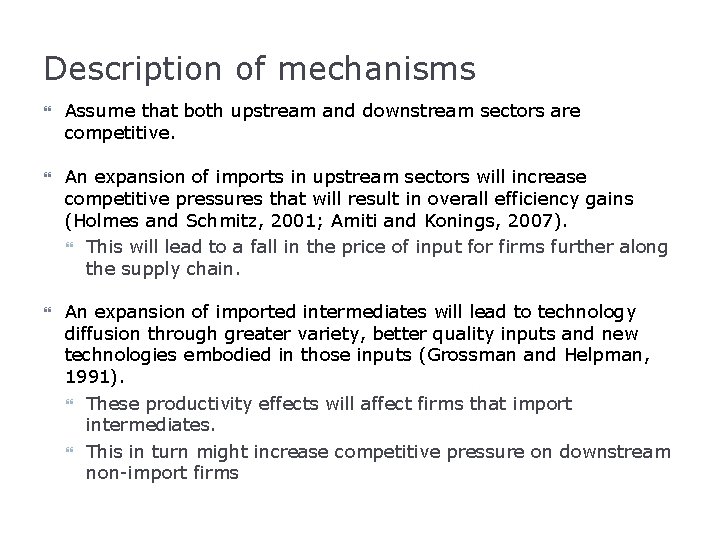 Description of mechanisms Assume that both upstream and downstream sectors are competitive. An expansion