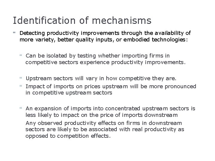 Identification of mechanisms Detecting productivity improvements through the availability of more variety, better quality