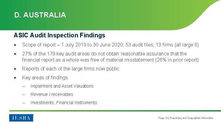 D. AUSTRALIA ASIC Audit Inspection Findings Scope of report – 1 July 2019 to